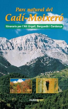 PARC NATURAL DEL CADI-MOIXERO. ITINERARIS ALT URGELL, BERGUE | 9788495695123 | Llibreria Drac - Librería de Olot | Comprar libros en catalán y castellano online