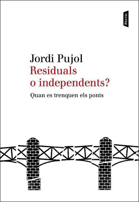 RESIDUALS O INDEPENDENTS? | 9788498091885 | PUJOL, JORDI | Llibreria Drac - Llibreria d'Olot | Comprar llibres en català i castellà online