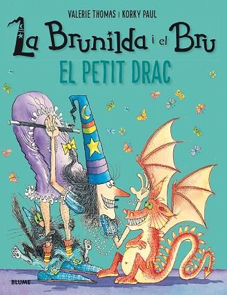 PETIT DRAC, EL. LA BRUNILDA I EL BRU | 9788417056124 | THOMAS, VALERIE; PAUL, KORKY | Llibreria Drac - Llibreria d'Olot | Comprar llibres en català i castellà online