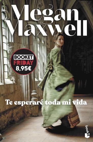 TE ESPERARÉ TODA MI VIDA | 9788408294641 | MAXWELL, MEGAN | Llibreria Drac - Llibreria d'Olot | Comprar llibres en català i castellà online