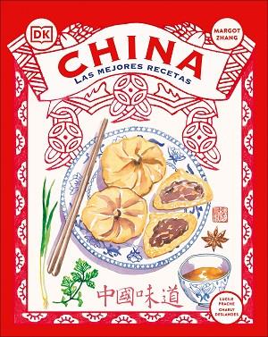 CHINA. LAS MEJORES RECETAS | 9780241725498 | DK | Llibreria Drac - Llibreria d'Olot | Comprar llibres en català i castellà online