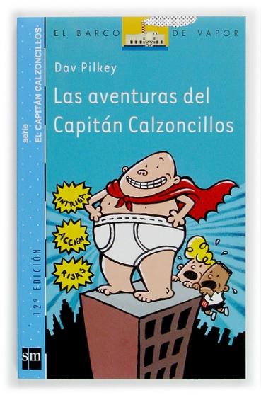 AVENTURAS DEL CAPITAN CALZONCILLOS, LAS | 9788434887152 | PILKEY, DAV | Llibreria Drac - Librería de Olot | Comprar libros en catalán y castellano online