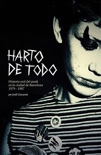 HARTO DE TODO | 9788412782448 | LLANSAMÀ, JORDI | Llibreria Drac - Llibreria d'Olot | Comprar llibres en català i castellà online