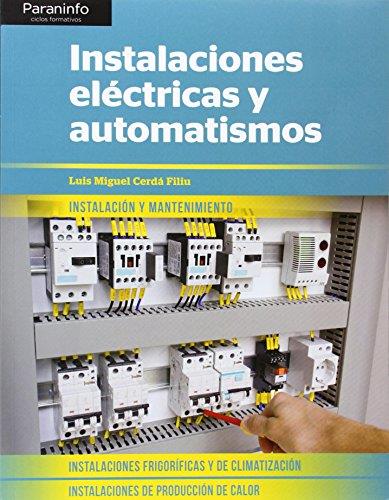 INSTALACIONES ELECTRICAS Y AUTOMATISMOS | 9788428398831 | CERDA, LUIS MIGUEL | Llibreria Drac - Librería de Olot | Comprar libros en catalán y castellano online