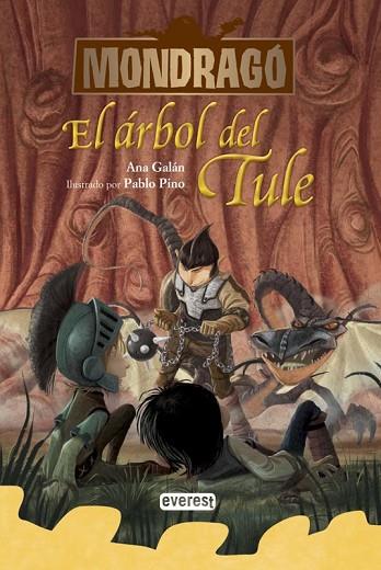 MONDRAGO. EL ARBOL DEL TULE 6 | 9788444149349 | GALAN, ANA | Llibreria Drac - Llibreria d'Olot | Comprar llibres en català i castellà online