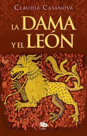 DAMA Y EL LEON, LA | 9788490704219 | CASANOVA, CLAUDIA | Llibreria Drac - Llibreria d'Olot | Comprar llibres en català i castellà online