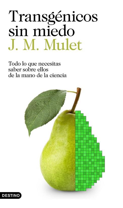 TRANSGÉNICOS SIN MIEDO | 9788423352425 | MULET, J.M. | Llibreria Drac - Llibreria d'Olot | Comprar llibres en català i castellà online