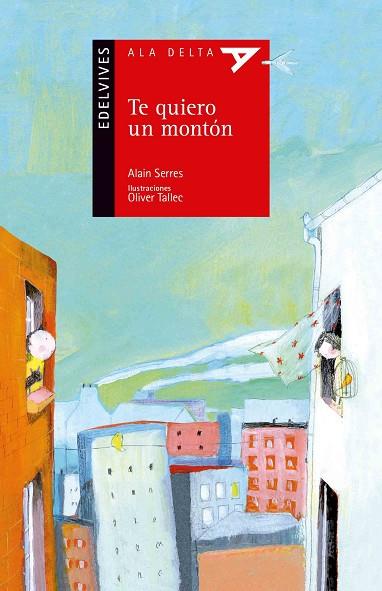 TE QUIERO UN MONTÓN | 9788414002179 | SERRES, ALAIN | Llibreria Drac - Llibreria d'Olot | Comprar llibres en català i castellà online