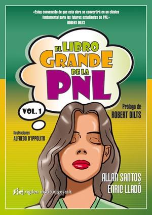 LIBRO GRANDE DE PNL | 9788493917227 | FERRAZ SANTOS, ALLAN; LLADO, ENRIC | Llibreria Drac - Llibreria d'Olot | Comprar llibres en català i castellà online