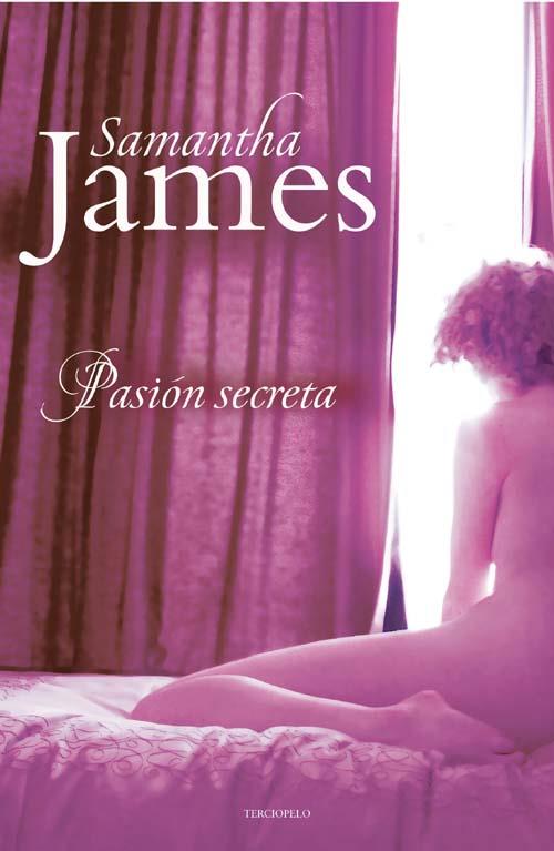 PASION SECRETA | 9788492617531 | JAMES, SAMANTHA | Llibreria Drac - Librería de Olot | Comprar libros en catalán y castellano online