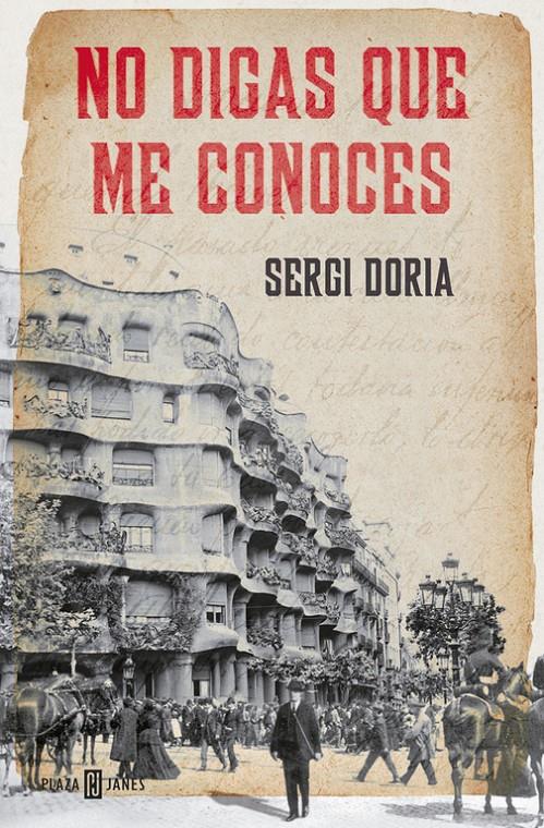 NO DIGAS QUE ME CONOCES | 9788401389573 | DORIA, SERGI | Llibreria Drac - Llibreria d'Olot | Comprar llibres en català i castellà online