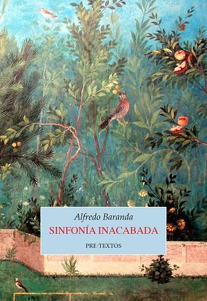 SINFONÍA INACABADA | 9788410309227 | BARANDA, ALFREDO | Llibreria Drac - Llibreria d'Olot | Comprar llibres en català i castellà online