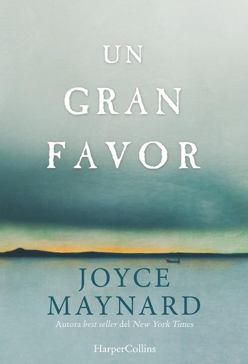 UN GRAN FAVOR | 9788416502301 | MAYNARD, JOYCE | Llibreria Drac - Llibreria d'Olot | Comprar llibres en català i castellà online