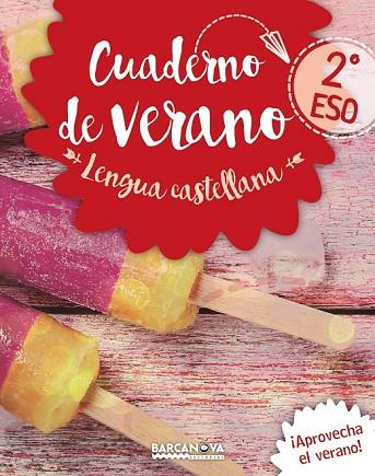 LENGUA CASTELLANA 2º ESO CUADERNO DE VERANO | 9788448942069 | GIMENO, EDUARD; MINDÁN, JOAQUIÍN | Llibreria Drac - Llibreria d'Olot | Comprar llibres en català i castellà online