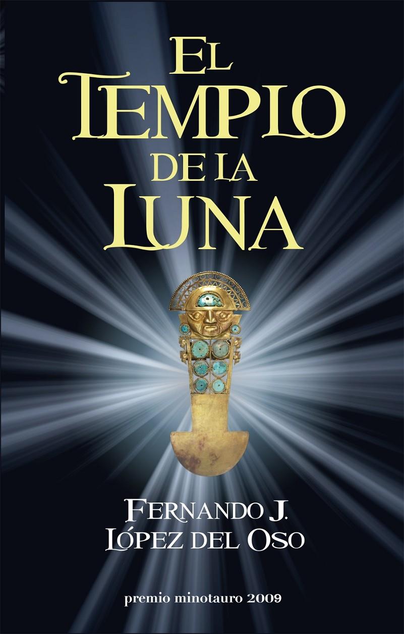 TEMPLO DE LA LUNA, EL | 9788445077566 | LOPEZ DEL OSO, FERNANDO J. | Llibreria Drac - Llibreria d'Olot | Comprar llibres en català i castellà online