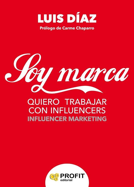 SOY MARCA | 9788416904259 | DIAZ IGLESIAS, LUIS JAVIER | Llibreria Drac - Llibreria d'Olot | Comprar llibres en català i castellà online