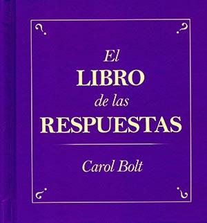 LIBRO DE LAS RESPUESTAS, EL | 9788494116933 | BOLT, CAROL | Llibreria Drac - Llibreria d'Olot | Comprar llibres en català i castellà online