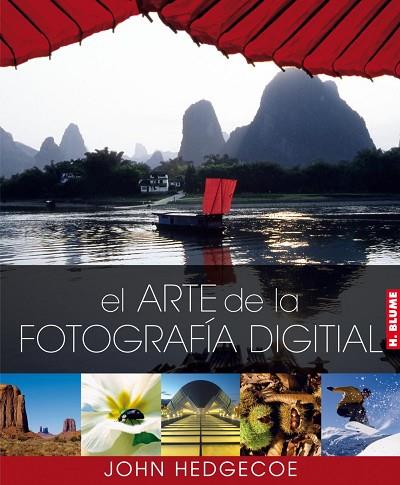 ARTE DE LA FOTOGRAFIA DIGITAL, EL | 9788496669024 | HEDGECOE, JOHN | Llibreria Drac - Llibreria d'Olot | Comprar llibres en català i castellà online