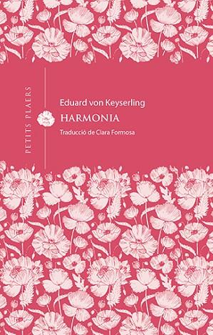 HARMONIA | 9788418908675 | VON KEYSERLING, EDUARD | Llibreria Drac - Librería de Olot | Comprar libros en catalán y castellano online