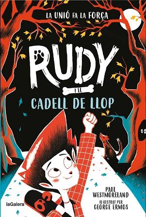 RUDY I EL CADELL DE LLOP | 9788424674717 | WESTMORELAND, PAUL | Llibreria Drac - Llibreria d'Olot | Comprar llibres en català i castellà online