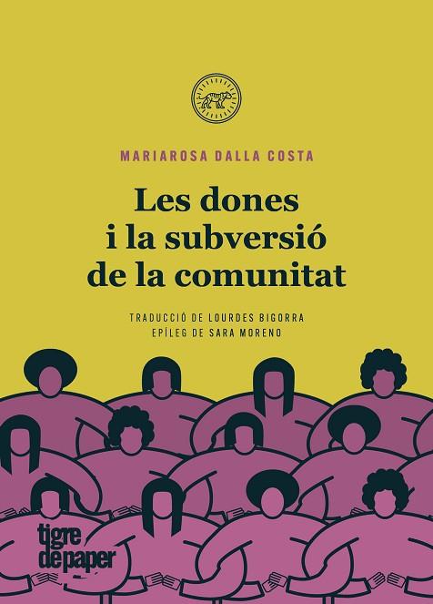 DONES I LA SUBVERSIÓ DE LA COMUNITAT, LES  | 9788418705328 | DALLA COSTA, MARIAROSA | Llibreria Drac - Llibreria d'Olot | Comprar llibres en català i castellà online