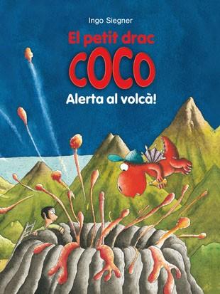 ALERTA AL VOLCA! (EL PETIT DRAC COCO 22) | 9788424659547 | SIEGNER, INGO | Llibreria Drac - Librería de Olot | Comprar libros en catalán y castellano online
