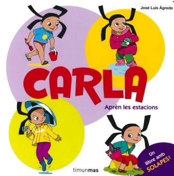 CARLA APREN LES ESTACIONS | 9788499323848 | AGREDA, JOSE LUIS | Llibreria Drac - Llibreria d'Olot | Comprar llibres en català i castellà online