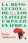 REVOLUCIÓN DE LOS CLAVELES EMPEZÓ EN ÁFRICA, LA | 9788419719805 | ANDERSON, PERRY | Llibreria Drac - Llibreria d'Olot | Comprar llibres en català i castellà online