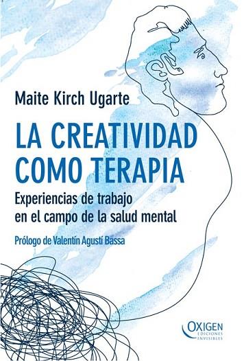 CREATIVIDAD COMO TERAPIA, LA | 9788493996826 | KIRCH, MAITE | Llibreria Drac - Librería de Olot | Comprar libros en catalán y castellano online