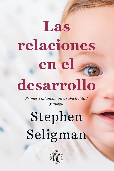 RELACIONES EN EL DESARROLLO, LAS | 9788412178456 | SELIGMAN, STEPHEN | Llibreria Drac - Llibreria d'Olot | Comprar llibres en català i castellà online