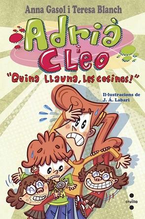 QUINA LLAUNA, LES COSINES! ADRIA I CLEO 4 | 9788466139502 | BLANCH, TERESA; GASOL, ANNA | Llibreria Drac - Llibreria d'Olot | Comprar llibres en català i castellà online