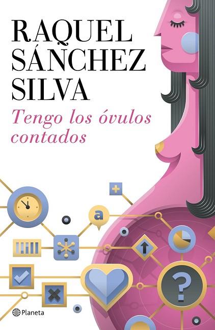 TENGO LOS ÓVULOS CONTADOS | 9788408142911 | SÁNCHEZ, RAQUEL | Llibreria Drac - Llibreria d'Olot | Comprar llibres en català i castellà online