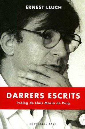 DARRERS ESCRITS | 9788485031269 | LLUCH, ERNEST | Llibreria Drac - Librería de Olot | Comprar libros en catalán y castellano online