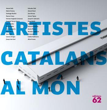 ARTISTES CATALANS AL MON | 9788429763065 | VV.AA. | Llibreria Drac - Librería de Olot | Comprar libros en catalán y castellano online