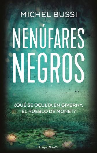 NENÚFARES NEGROS | 9788418623455 | BUSSI, MICHEL | Llibreria Drac - Llibreria d'Olot | Comprar llibres en català i castellà online