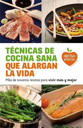 TÉCNICAS DE COCINA SANA QUE ALARGAN LA VIDA | 9788415193548 | AAVV | Llibreria Drac - Llibreria d'Olot | Comprar llibres en català i castellà online