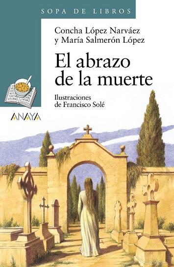 ABRAZO DE LA MUERTE, EL | 9788466795289 | LOPEZ, CONCHA;SALMERON, MARIA | Llibreria Drac - Llibreria d'Olot | Comprar llibres en català i castellà online