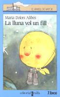 LLUNA VOL UN FILL, LA | 9788476296776 | ALIBES I RIERA, MARIA DOLORS | Llibreria Drac - Llibreria d'Olot | Comprar llibres en català i castellà online