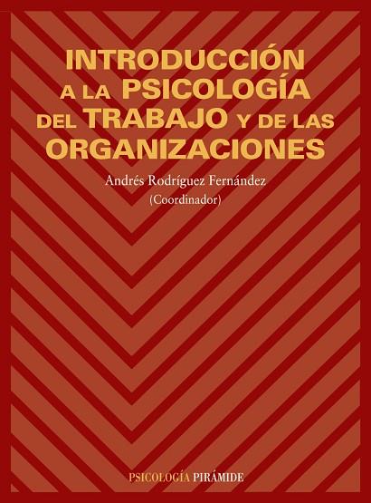 INTRODUCCION A LA PSICOLOGIA DEL TRABAJO Y DE LAS ORGANIZAC | 9788436811940 | RODRIGUEZ FERNANDEZ, ANDRES | Llibreria Drac - Librería de Olot | Comprar libros en catalán y castellano online