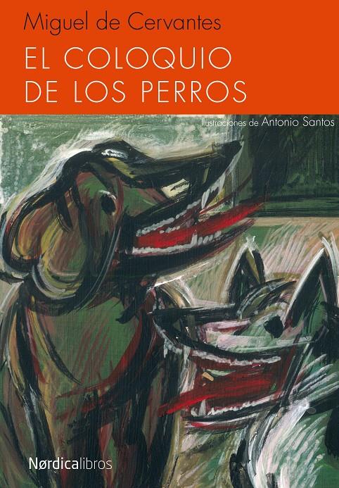 COLOQUIO DE LOS PERROS, EL | 9788415717843 | DE CERVANTES, MIGUEL | Llibreria Drac - Librería de Olot | Comprar libros en catalán y castellano online