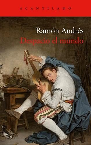 DESPACIO EL MUNDO | 9788419958174 | ANDRÉS, RAMÓN | Llibreria Drac - Llibreria d'Olot | Comprar llibres en català i castellà online