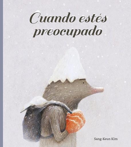 CUANDO ESTÉS PREOCUPADO | 9788416427659 | KIM, SANG-KEUN | Llibreria Drac - Llibreria d'Olot | Comprar llibres en català i castellà online