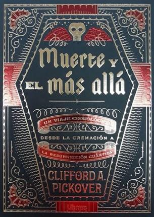 MUERTE Y EL MAS ALLA | 9789089989482 | PICKOVER, CLIFFORD A. | Llibreria Drac - Llibreria d'Olot | Comprar llibres en català i castellà online