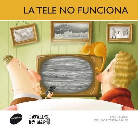 TELE NO FUNCIONA, LA (CAVALLET DE MAR 16) | 9788415095712 | LLUCH, ENRIC | Llibreria Drac - Librería de Olot | Comprar libros en catalán y castellano online