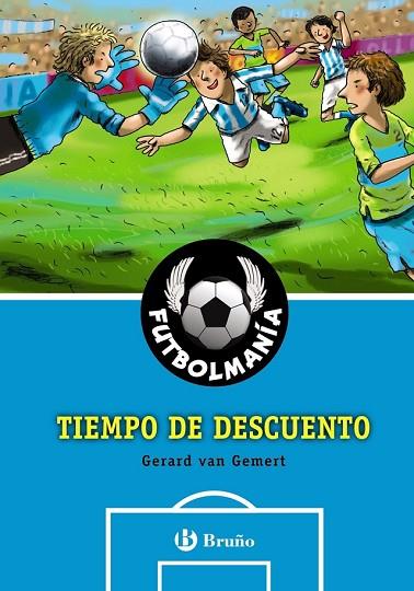 FUTBOLMANIA. TIEMPO DE DESCUENTO | 9788421685792 | VAN GEMERT, GERARD | Llibreria Drac - Llibreria d'Olot | Comprar llibres en català i castellà online