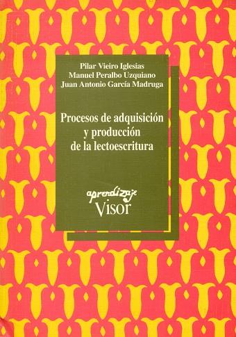 PROCESOS DE ADQUISICION Y PRODUCCION DE LA LECTOES | 9788477741244 | VIEIRO IGLESIAS, PILAR | Llibreria Drac - Llibreria d'Olot | Comprar llibres en català i castellà online