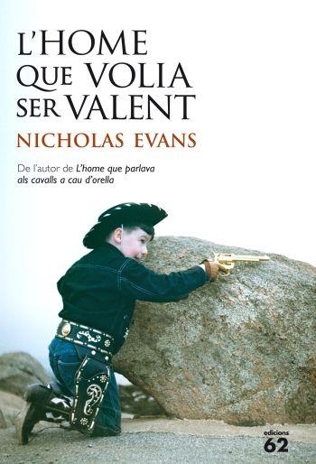 HOME QUE VOLIA SER VALENT, L' | 9788429768398 | EVANS, NICHOLAS | Llibreria Drac - Llibreria d'Olot | Comprar llibres en català i castellà online