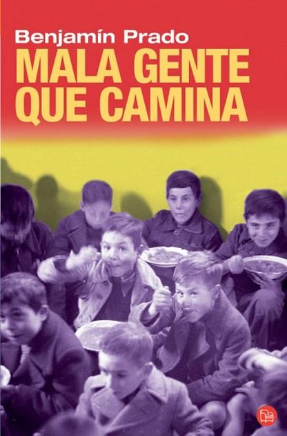 MALA GENTE QUE CAMINA   FG | 9788466369312 | PRADO, BENJAMÍN | Llibreria Drac - Llibreria d'Olot | Comprar llibres en català i castellà online