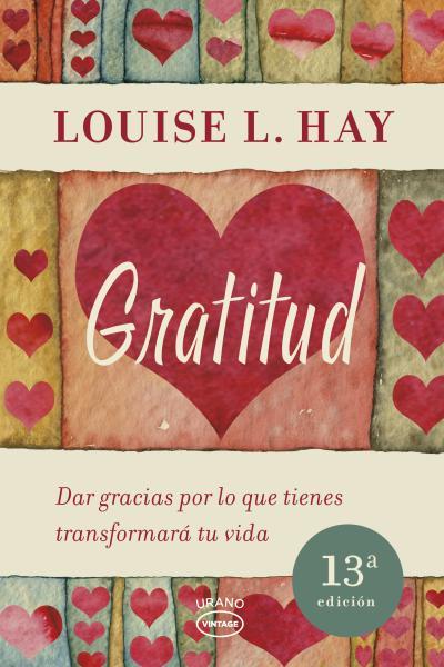 GRATITUD | 9788479538200 | HAY, LOUISE L. | Llibreria Drac - Librería de Olot | Comprar libros en catalán y castellano online