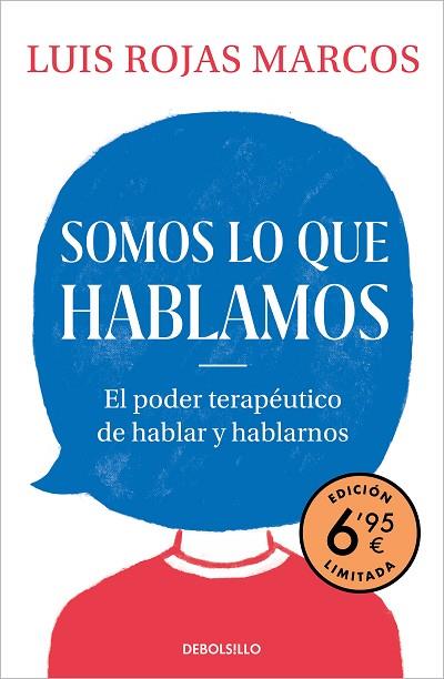 SOMOS LO QUE HABLAMOS (EDICIÓN LIMITADA) | 9788466357982 | ROJAS MARCOS, LUIS | Llibreria Drac - Librería de Olot | Comprar libros en catalán y castellano online